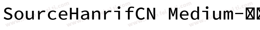 SourceHanrifCN Medium字体转换
